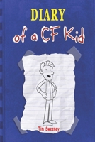 Diary of a CF Kid B093B2391W Book Cover