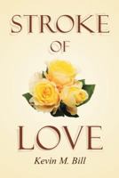 Stroke of Love 151272341X Book Cover