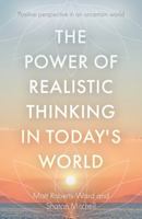 The Power of Realistic Thinking in Today's World 1803136820 Book Cover