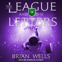 The League and the Letters : Jake and the League: Book 3 0997227079 Book Cover