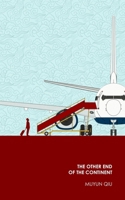 The Other End of the Continent B09MYSV6HK Book Cover