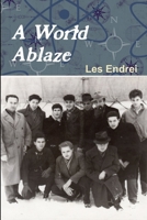 A World Ablaze 1304204103 Book Cover