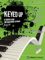 Keyed Up -- The Green Book: A Fourth Tutor for Electronic Keyboard, Book & CD 1470611716 Book Cover