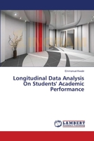 Longitudinal Data Analysis On Students' Academic Performance 3659334138 Book Cover