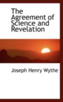 The Agreement of Science and Revelation 1165794489 Book Cover
