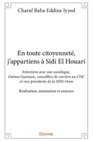 En toute citoyenneté, j'appartiens à Sidi El Houari: Entretiens avec une sociologue, Fatima Guenaou 241418339X Book Cover