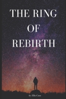 The Ring of Rebirth 1704838509 Book Cover