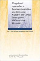 Usage-Based Approaches to Language Acquisition and Processing: Cognitive and Corpus Investigations of Construction Grammar 1119296528 Book Cover