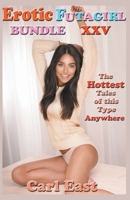 Erotic Futagirl Bundle XXV 139364693X Book Cover