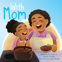 With Mom 1732982155 Book Cover