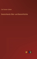Deutschlands Obst- Und Beerenfruchte 3864449375 Book Cover