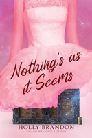 Nothing's As It Seems 1737784203 Book Cover