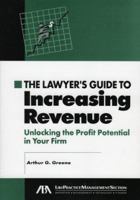 The Lawyer's Guide to Increasing Revenues 1590314220 Book Cover