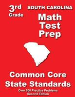 South Carolina 3rd Grade Math Test Prep: Common Core State Standards 1500198412 Book Cover