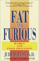 Fat & Furious: Mothers and Daughters and Food Obsessions 0345396499 Book Cover