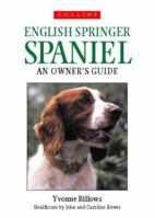 English Springer Spaniel (Collins Dog Owner's Guide) 0007176058 Book Cover