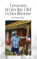 Lessons from the Old Schoolhouse B0DK7TTP32 Book Cover