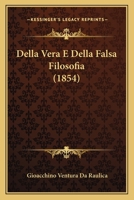 Della Vera E Della Falsa Filosofia (1854) 1160421269 Book Cover