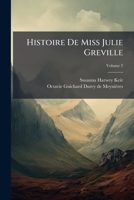 Histoire De Miss Julie Greville, Volume 2 1246343614 Book Cover
