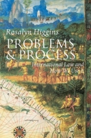 Problems and Process: International Law and How We Use It 0198764103 Book Cover