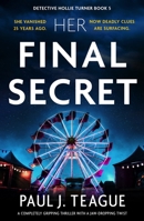 Her Final Secret: A completely gripping thriller with a jaw-dropping twist (Detective Hollie Turner) 180508500X Book Cover