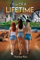 Trip of a Lifetime 1967106568 Book Cover