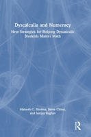 Dyscalculia and Numeracy: New Strategies for Helping Dyscalculic Students Master Math 1041058594 Book Cover
