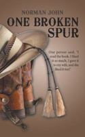 One Broken Spur 1532025572 Book Cover