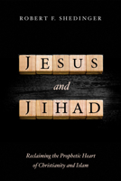 Jesus and Jihad 1498220215 Book Cover