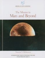 The Mission To Mars And Beyond 0791013251 Book Cover