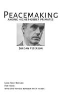 Peacemaking Among Higher Order Primates 1726826910 Book Cover