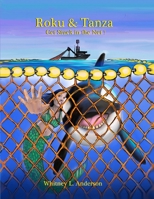 Roku & Tanza Get Stuck in the Net! 1957822333 Book Cover
