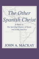 The Other Spanish Christ 157910648X Book Cover