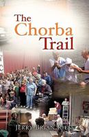 The Chorba Trail 161579512X Book Cover