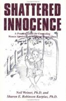 Shattered Innocence: A Practical Guide for Counseling Women Survivors of Childhood Sexual Abuse 1560323485 Book Cover