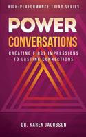 Power Conversations: Creating First Impressions to Lasting Connections 1945849460 Book Cover