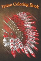 Tattoo Coloring Book: Indian Chief Skull native comanche An Adult Coloring Book with Awesome, Sexy, and Relaxing Tattoo Designs for Men and Women B08P4HWS4Y Book Cover