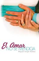 El Amor No Se Mendiga 172731641X Book Cover