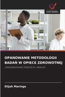 Opanowanie Metodologii BadaŃ W Opiece Zdrowotnej 6209108490 Book Cover