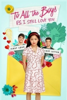 To All the Boys: P.S. I Still Love You (2020) B084Z5BGKM Book Cover