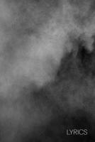 Lyrics: Lyrics & Rhyme Book For Rappers, Mc's, Singers - Keep Track of All Your Musical Ideas - For Rap, Hip Hop, Grime, Drill, RnB - 6x9 Inch, 100 Lined Blank Pages. 1654994154 Book Cover