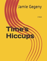 Time's Hiccups B08KH2L8H8 Book Cover