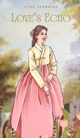 Love's Echo 9916860939 Book Cover