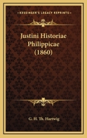 Justini Historiae Philippicae (1860) 1167474775 Book Cover