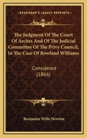 The Judgment of the Court of Arches and of the Judicial Committee of the Privy Council 1018236988 Book Cover