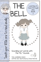 THE BELL: Early reading program and decodable reader for children 3-6 years (SHORT E SOUNDS DECODABLE READERS) B0CCZXY1GC Book Cover