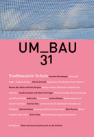 Stadtbaustein Schule: Dichte Nutzung, Urbane Vernetzung 3035622213 Book Cover