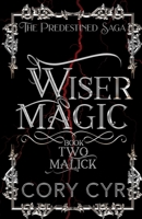 Wiser Magic Book 2: Malick: The Predestined Saga B096LS1VQW Book Cover