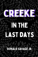 In The Last Days (Creeke) 1737179865 Book Cover