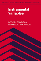 Instrumental Variables (Econometric Society Monographs) 0521385822 Book Cover
